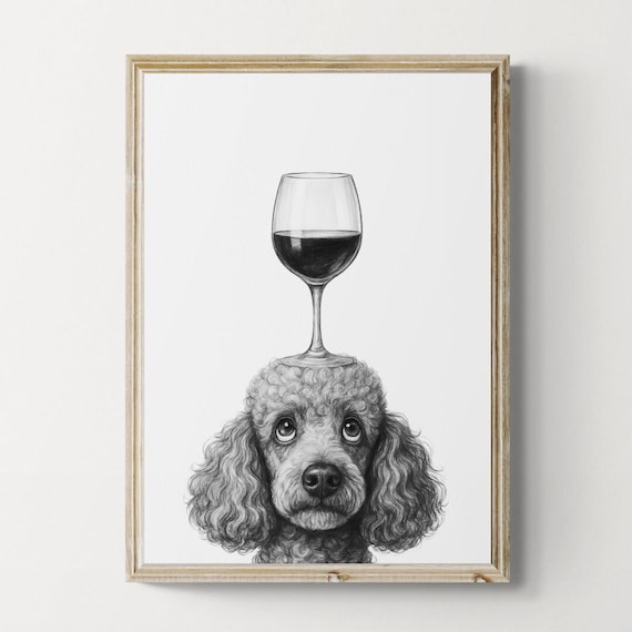 Poodle Dog Art Print Funny And Wine Drawing Lover Wall Decor Lovers Gifts