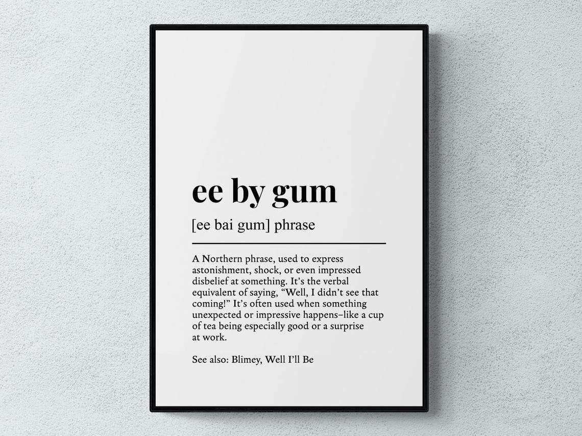 Ee By Gum Northern Astonishment Phrase Definition Typography Poster