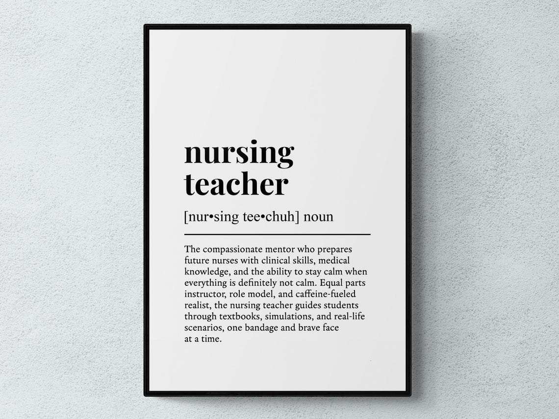 Nursing Teacher Funny Definition Job Work Gift Wall Art Print