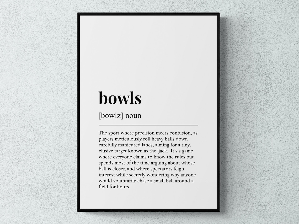 Bowls Funny Definition Sport Gift Wall Art Print