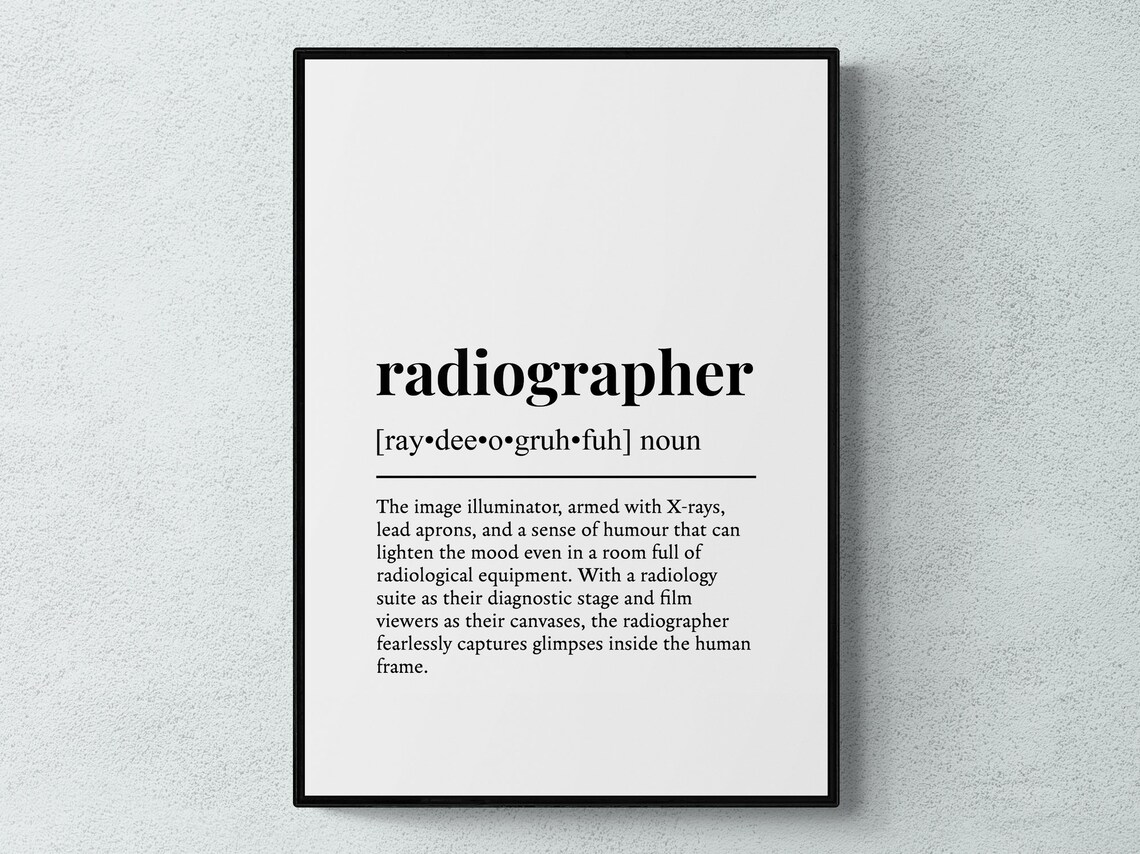 Radiographer Funny Definition Job Work Gift Wall Art Print