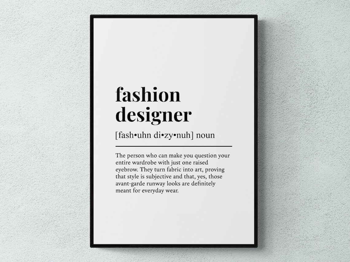 Fashion Designer Funny Definition Job Work Gift Wall Art Print