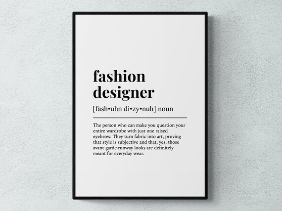 Fashion Designer Funny Definition Job Work Gift Wall Art Print