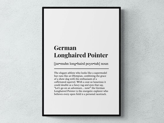 German Longhaired Pointer Funny Definition Dog Wall Art Print