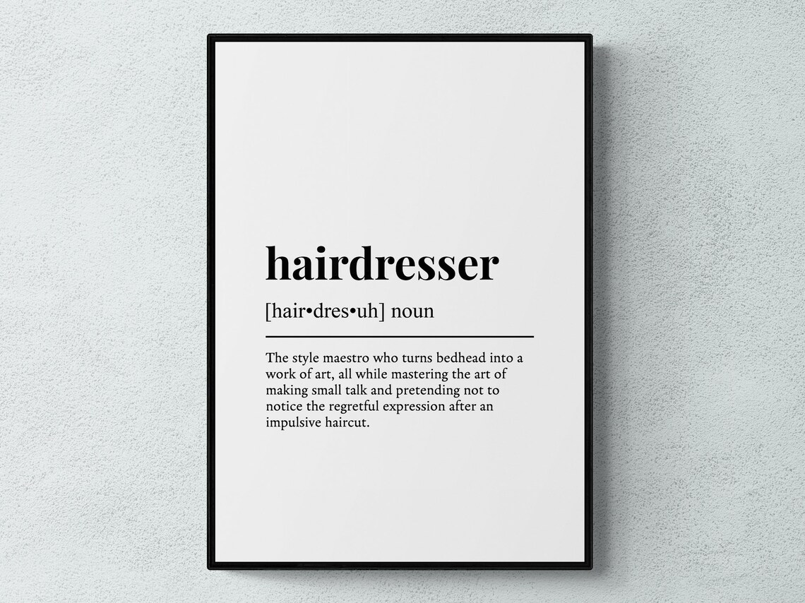 Hairdresser Funny Definition Typography Poster Print