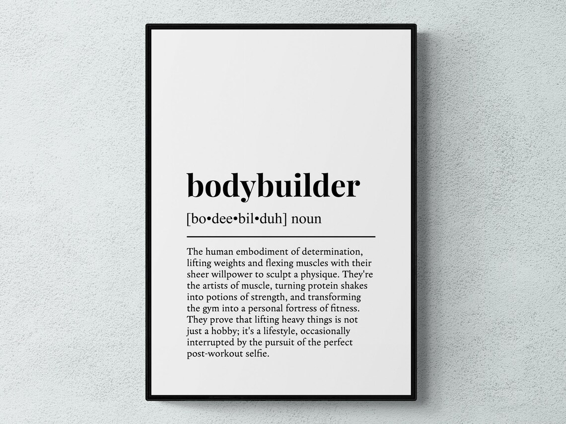 Bodybuilder Funny Definition Art Print, Home Gift