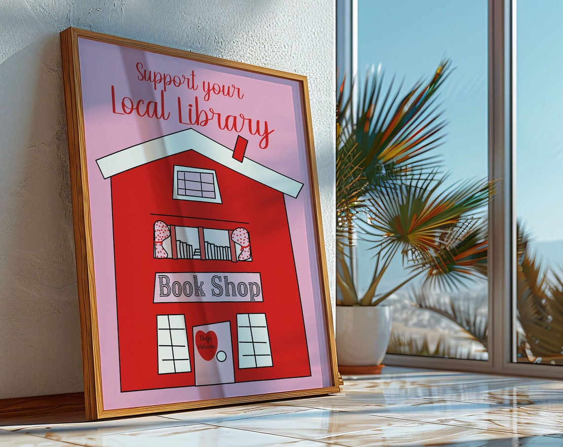 Support Your Local Library Pink Red Book Shop House Art Poster