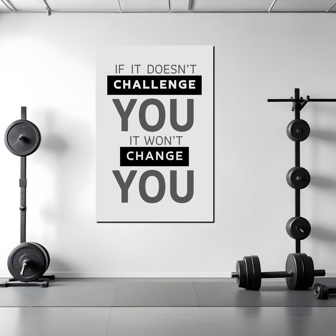 If It Doesnt Challenge You It Wont Change You Minimalist Quote Poster - Image 2