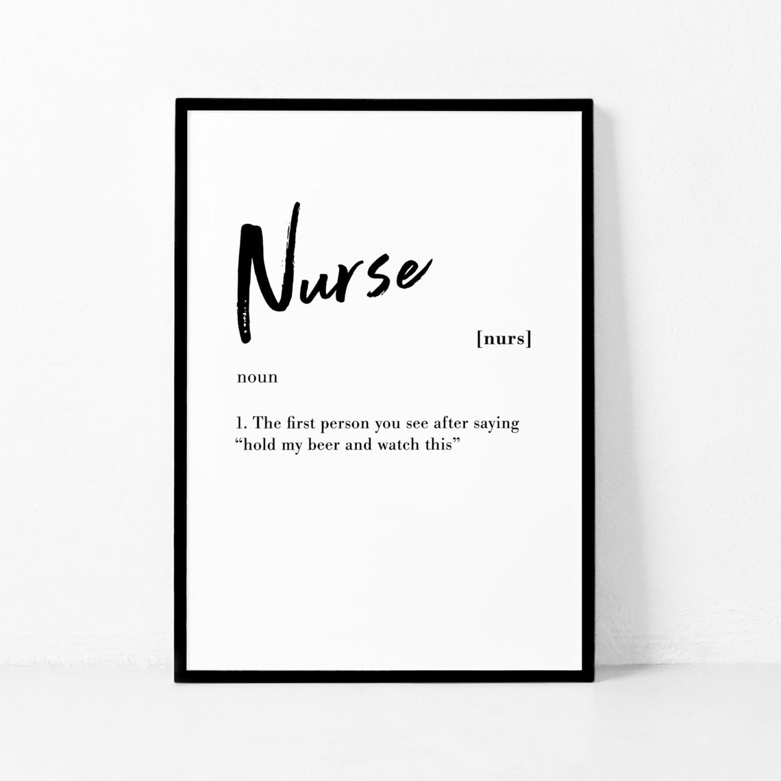 Nurse Dictionary Definition Funny Hold My Beer Gift Quote Poster