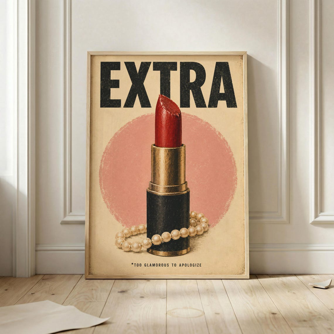 Extra Bold Red Lipstick Pearls Too Glamorous to Apologize Poster