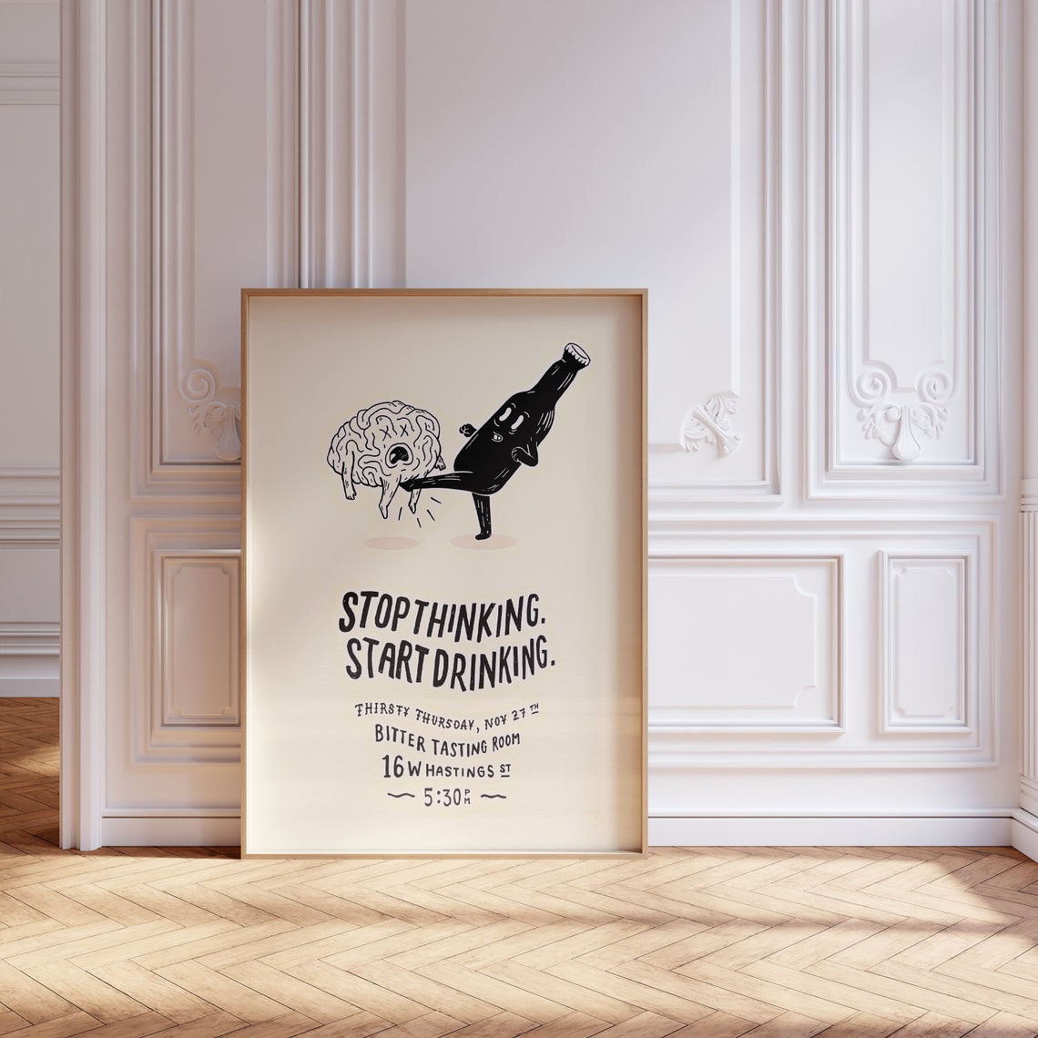 Stop Thinking Start Drinking Funny Bar Cartoon Quote Art Poster - Image 2