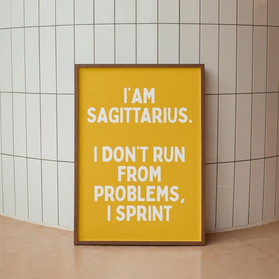 Funny Sagittarius Zodiac Quote Mustard Yellow Astrology Poster