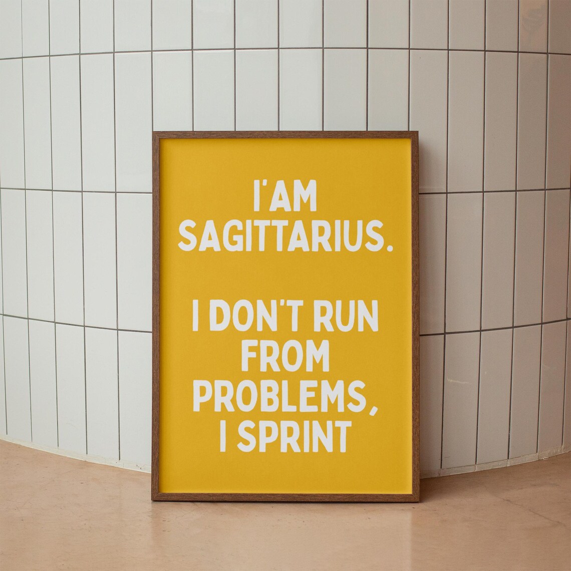 Funny Sagittarius Zodiac Quote Mustard Yellow Astrology Poster