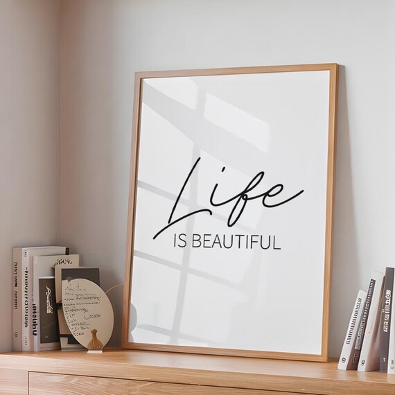 Life Is Beautiful Bold Script Caps Modern Uplifting Quote Poster