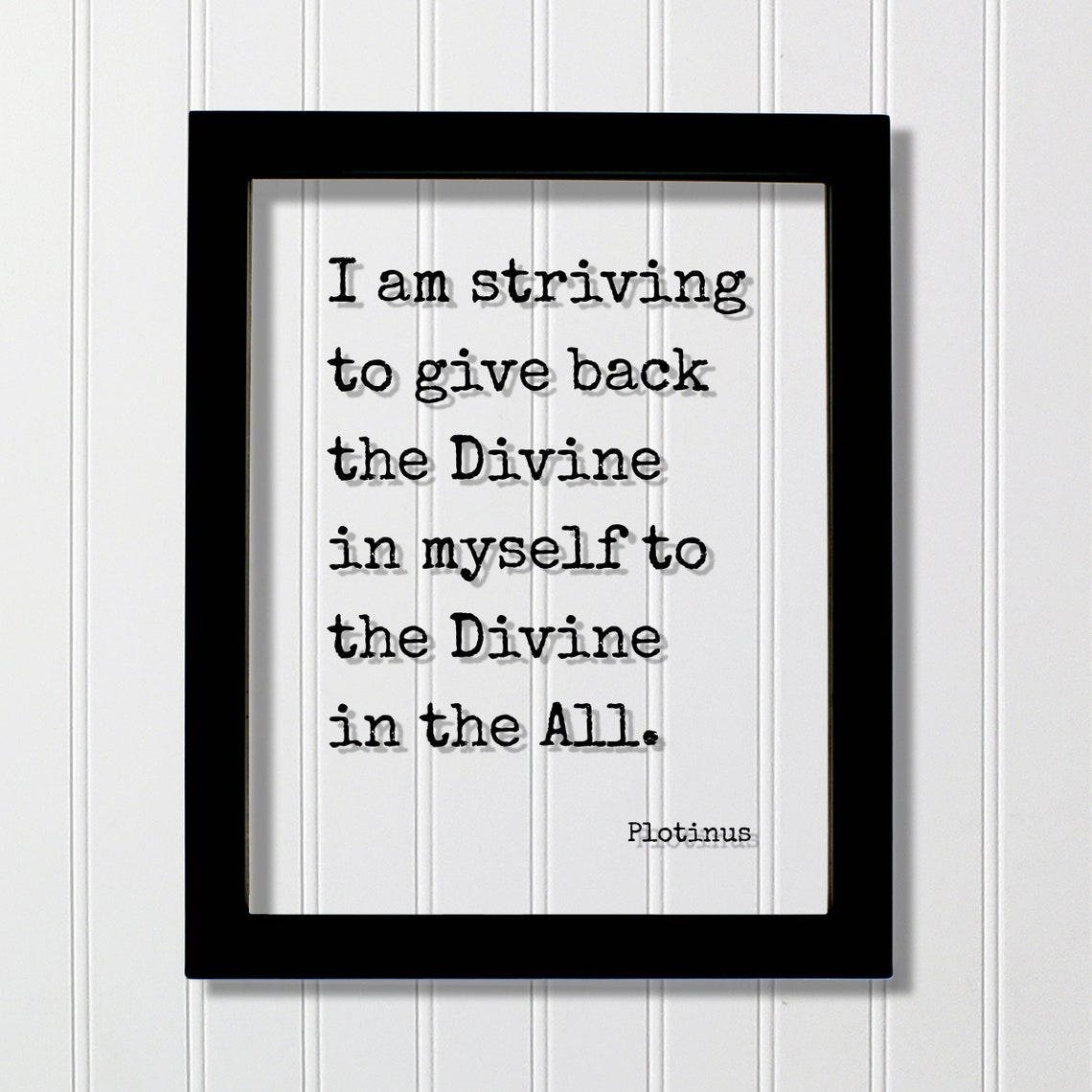 Plotinus Give Back the Divine Inspirational Spiritual Quote Poster