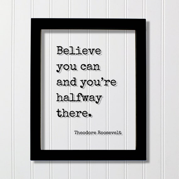 Theodore Roosevelt Quote Art Print, Motivational