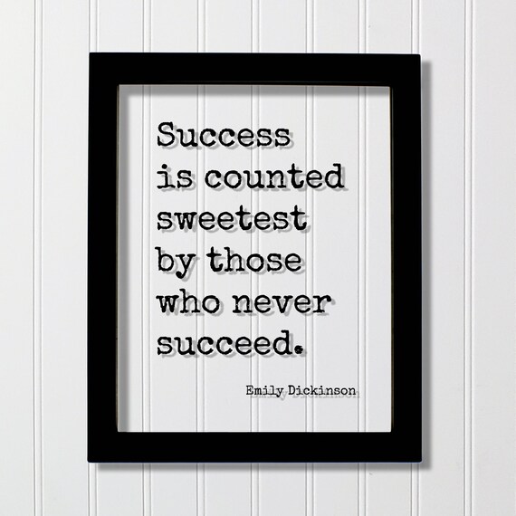 Emily Dickinson Success Is Counted Sweetest Quote Glass Poster