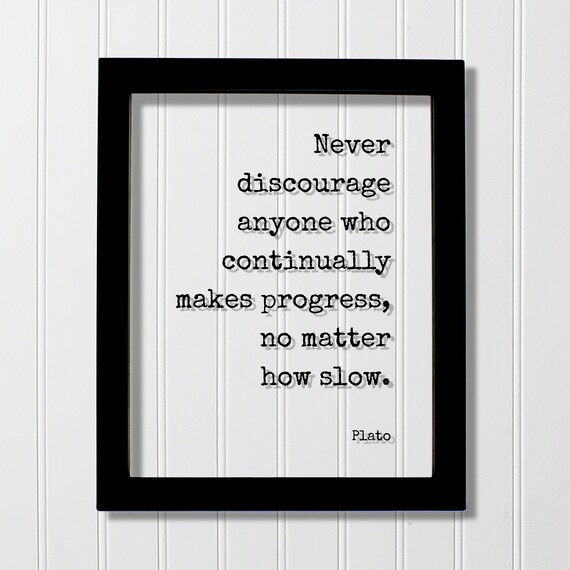 Never Discourage Anyone Plato Quote Floating Frame Typography Poster