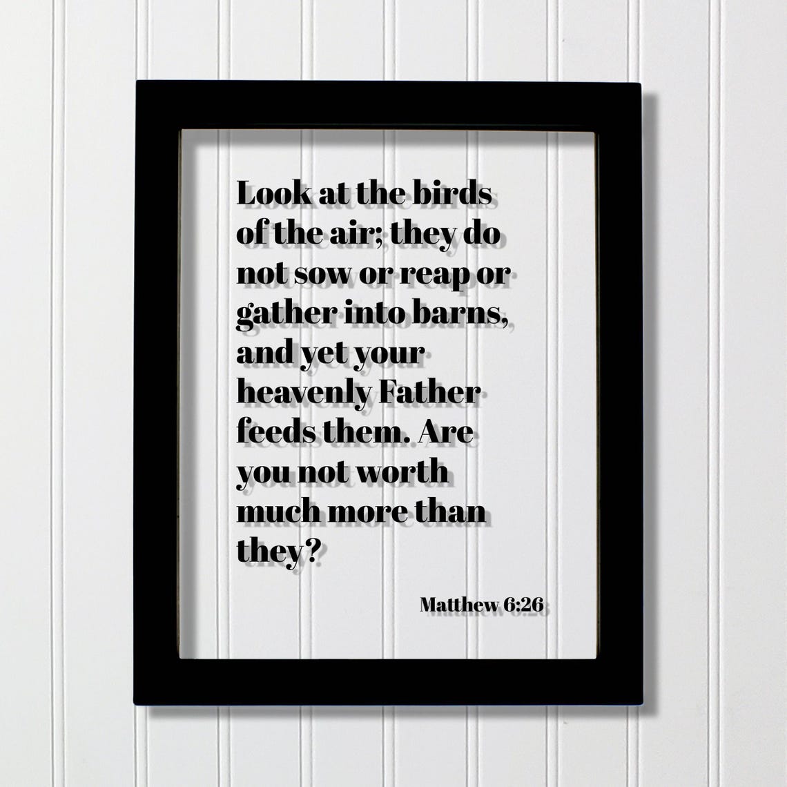 Matthew 6:26 Birds of the Air Floating Scripture Sign Poster