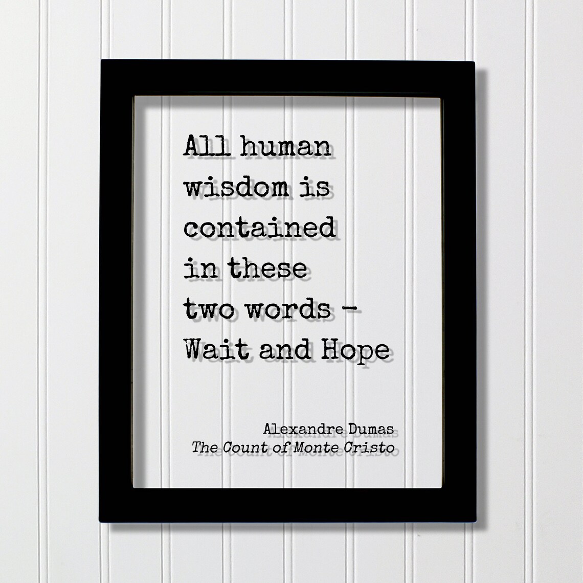 Alexandre Dumas Quote, Wait And Hope Art Print