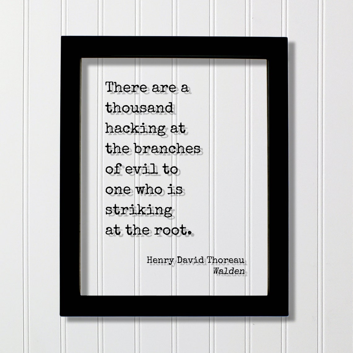 Henry David Thoreau Walden Striking At The Root Quote Poster