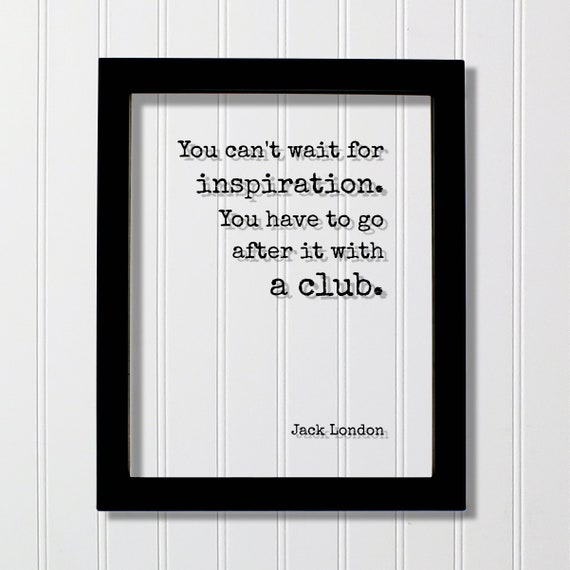 Jack London Quote Art Print, Writing Goals Success