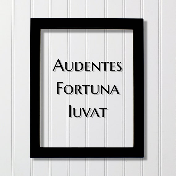 Audentes Fortuna Iuvat Latin Quote Art Print