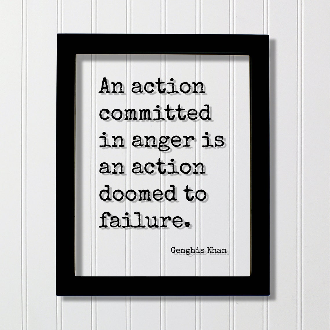 Genghis Khan Floating Quote An Action Committed In Anger Is Doomed To Failure Kindness Be Kind Charity Sympathy Philanthropy