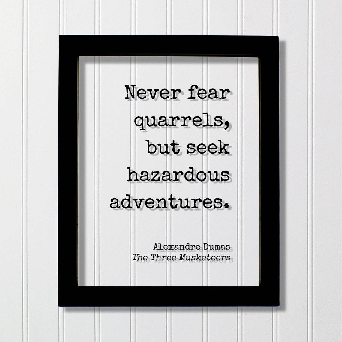 Alexandre Dumas Three Musketeers Hazardous Adventures Quote Poster