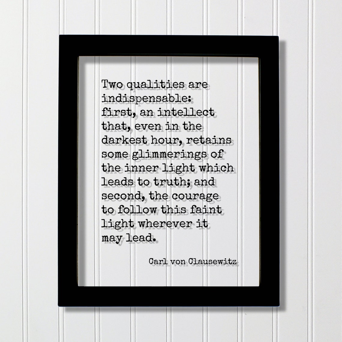 Carl Von Clausewitz Two Qualities Indispensable Quote Poster