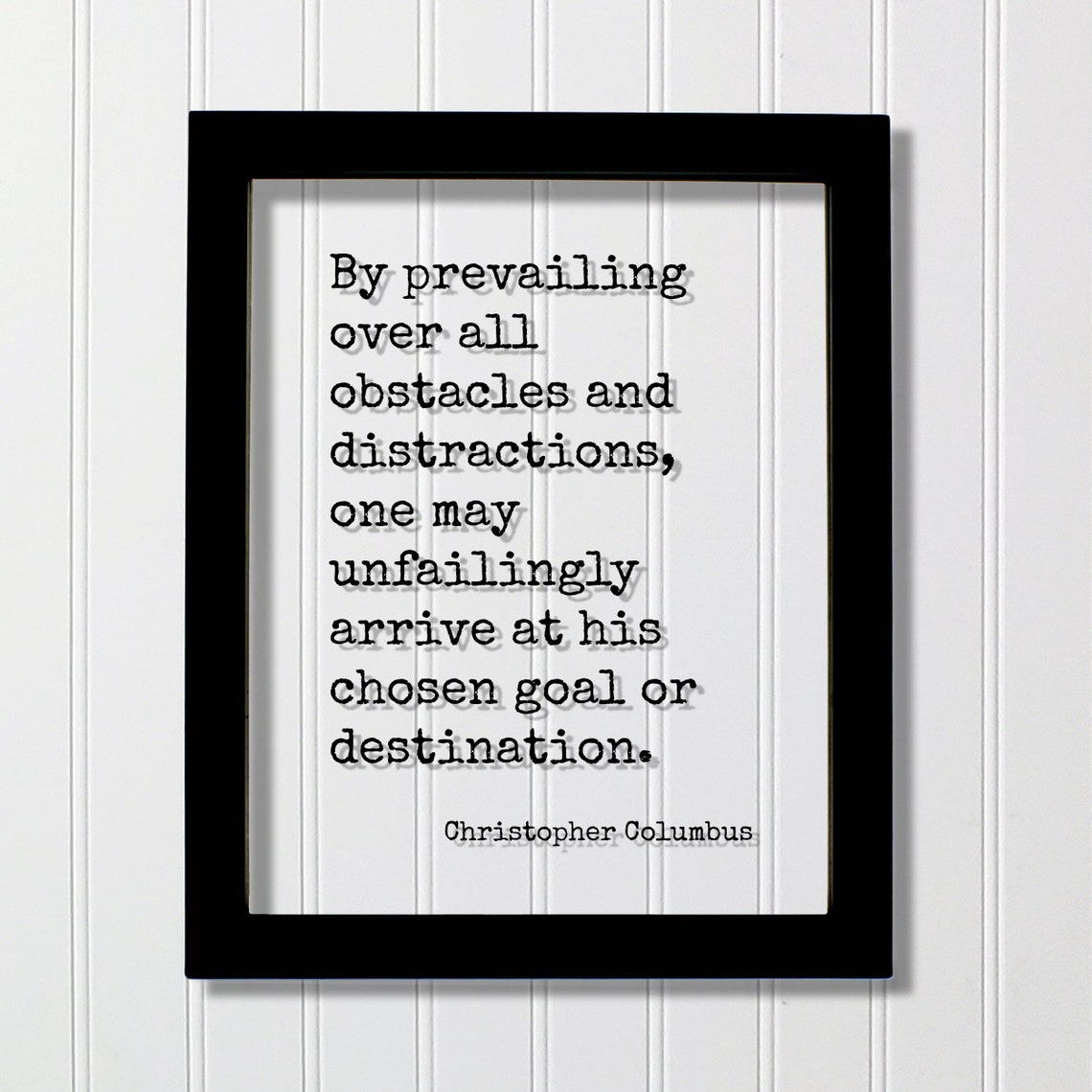 Christopher Columbus Prevailing Over All Obstacles Quote Poster
