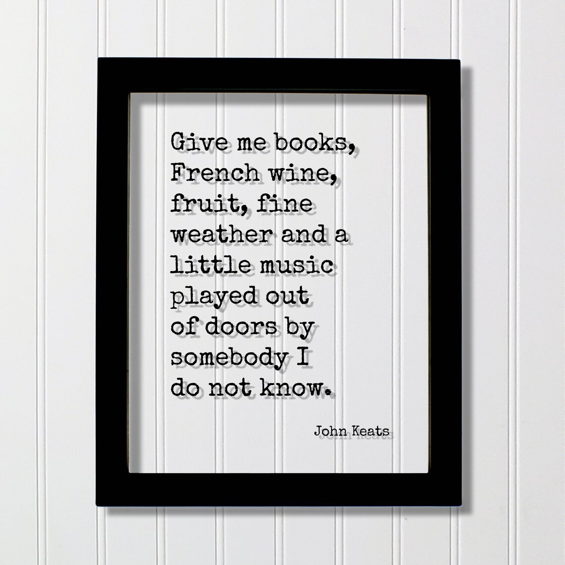 John Keats Quote Books French Wine Music Played Out Of Doors Poster