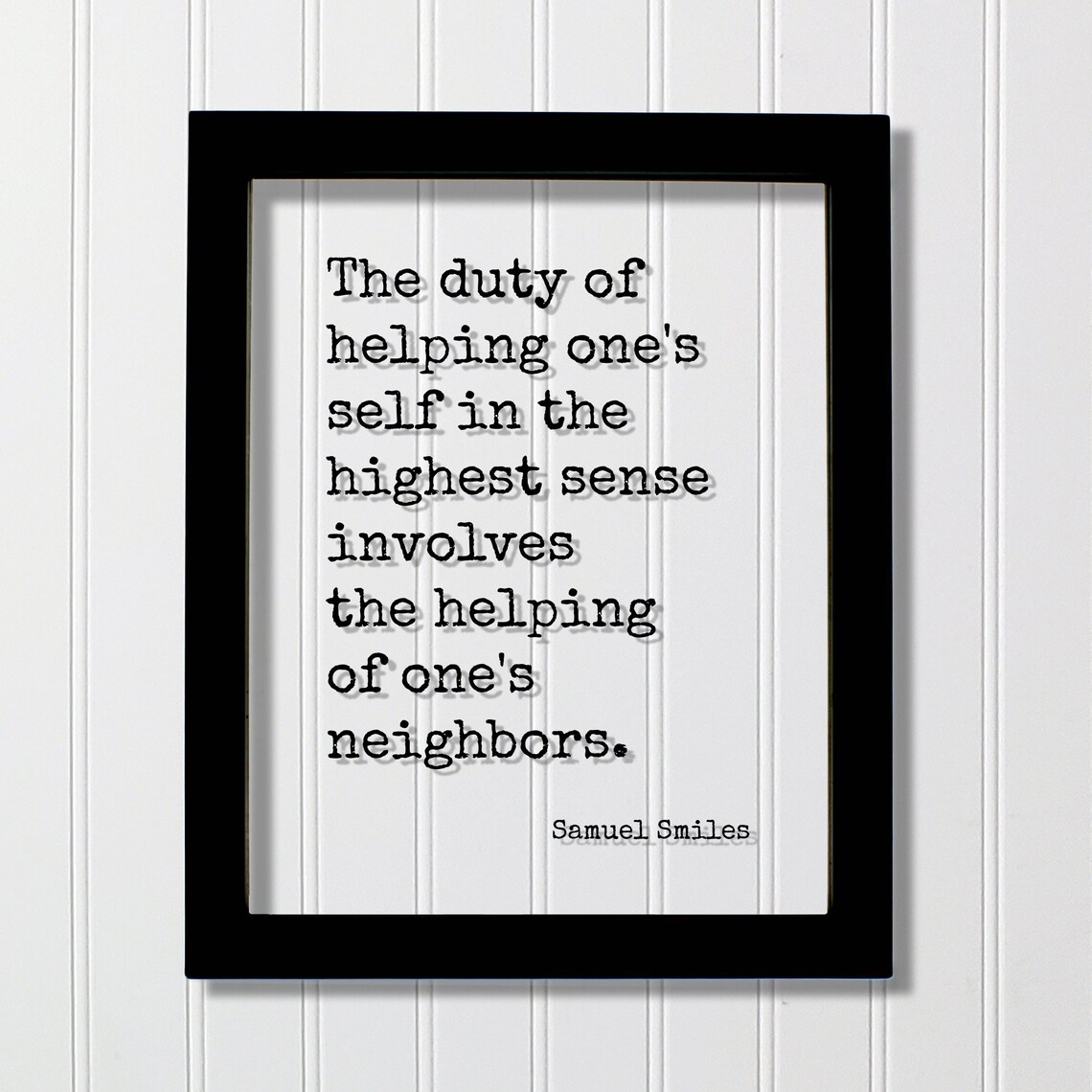 Samuel Smiles Helping Ones Neighbors Duty Inspirational Quote Poster