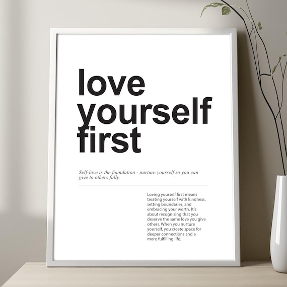Love Yourself First Quote Print Minimalist Wall Art Black On White Or Chalkboard Crisp Typography Selflove Motivational Poster