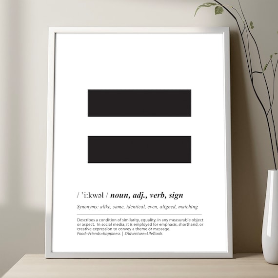 Equal Sign Definition Typography Minimalist Black White Equality Poster