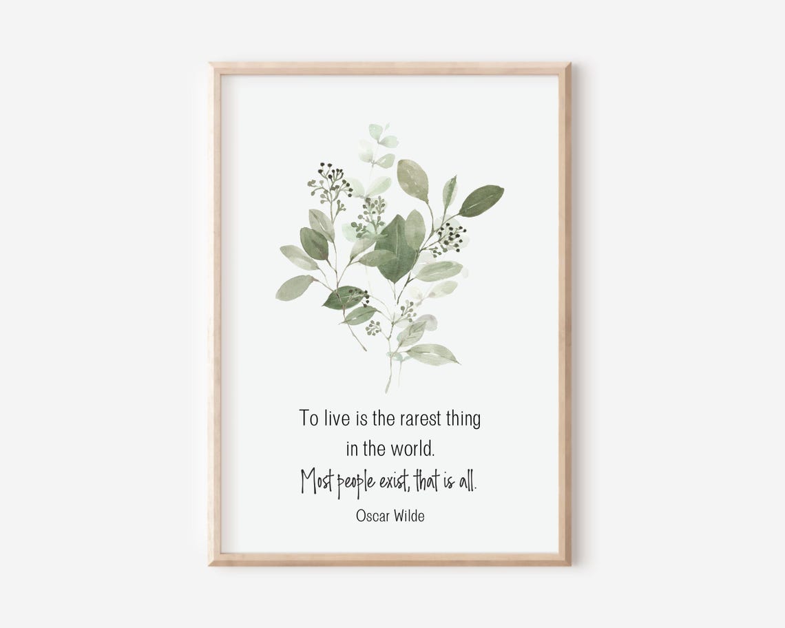 Oscar Wilde To Live Is The Rarest Thing Quote Eucalyptus Poster Art