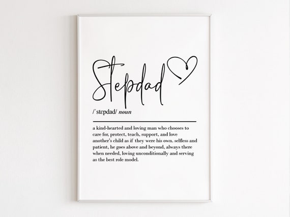 Stepdad Definition Wall Art Stepdad Gift Birthday Gift Gift From Daughters Stepdad Print Gift From Son