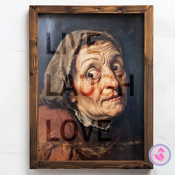 Live Laugh Love Alternative Art Print Instant Funny Vintage Oil Painting Gothic Moody Frameless Decor