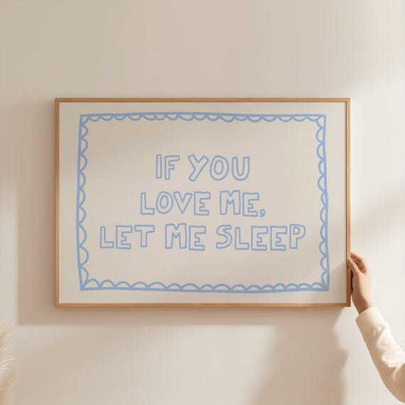 If You Love Me Let Sleep Art Print Cute Typography Poster Funny Bedroom Wall Decor Lover Quote For Cozy Home