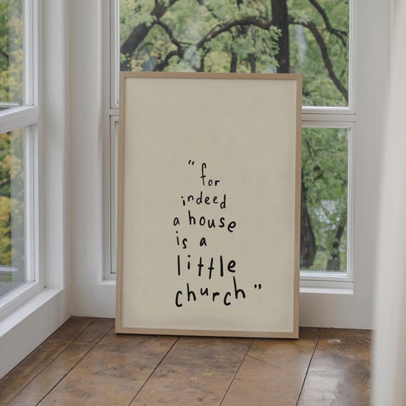 Christian Home Decor Print For Indeed A House Is Little Church Minimalist Art