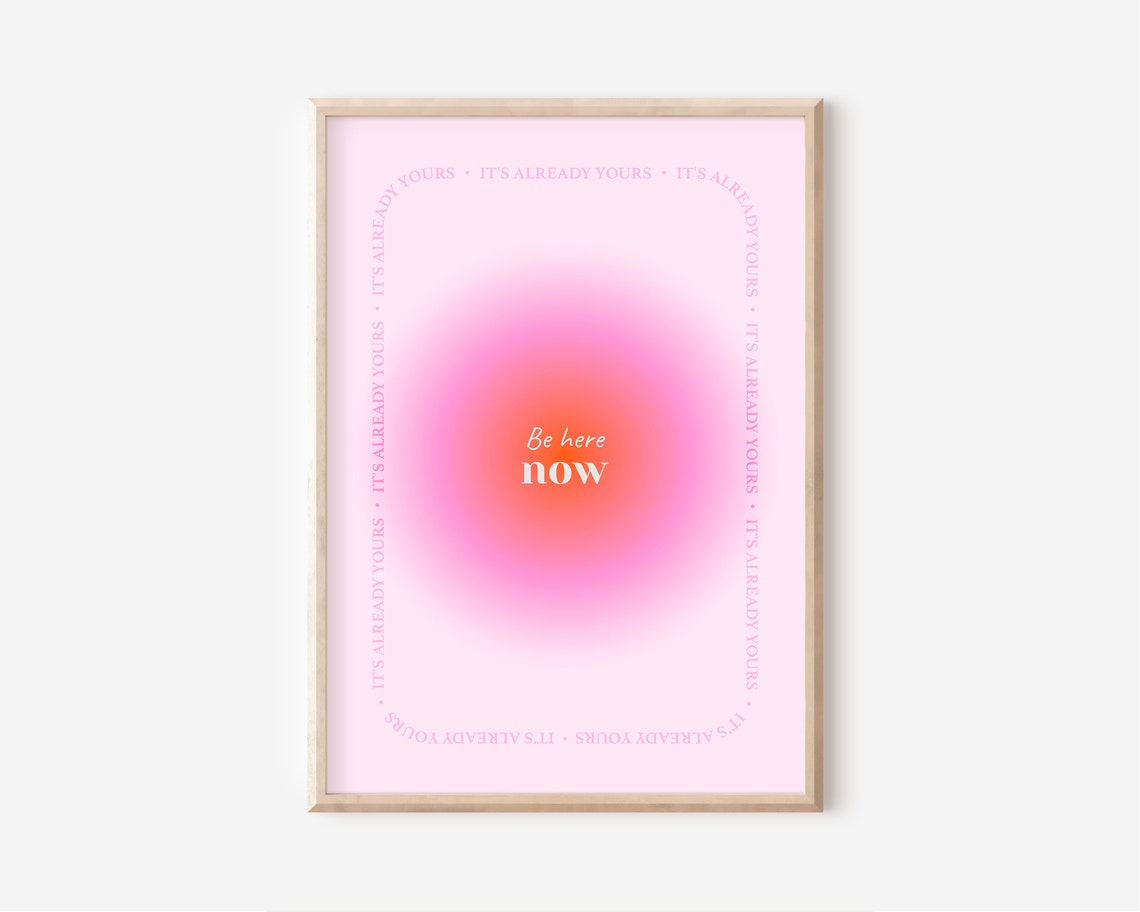 Be Here Now Pink Aura Gradient Manifestation Retro Energy Quote Poster - Image 3