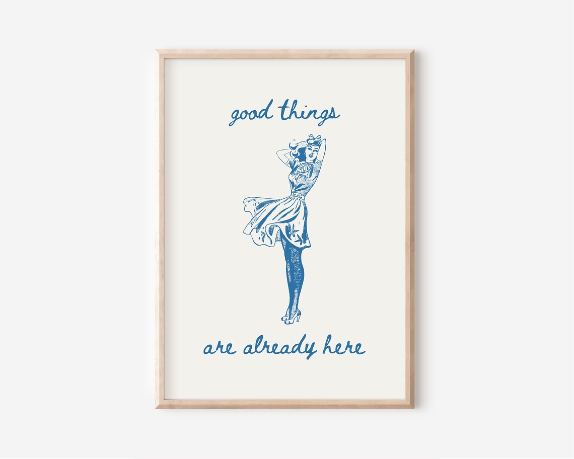 Good Things Are Already Here Blue Retro Pin Up Girl Quote Poster - Image 3