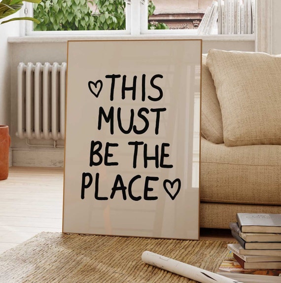 Trendy Handwriting Typography Poster This Must Be The Place Print Apartment Decor Preppy Bar Cart Prints Positive Quotes Kitchen Wall Art