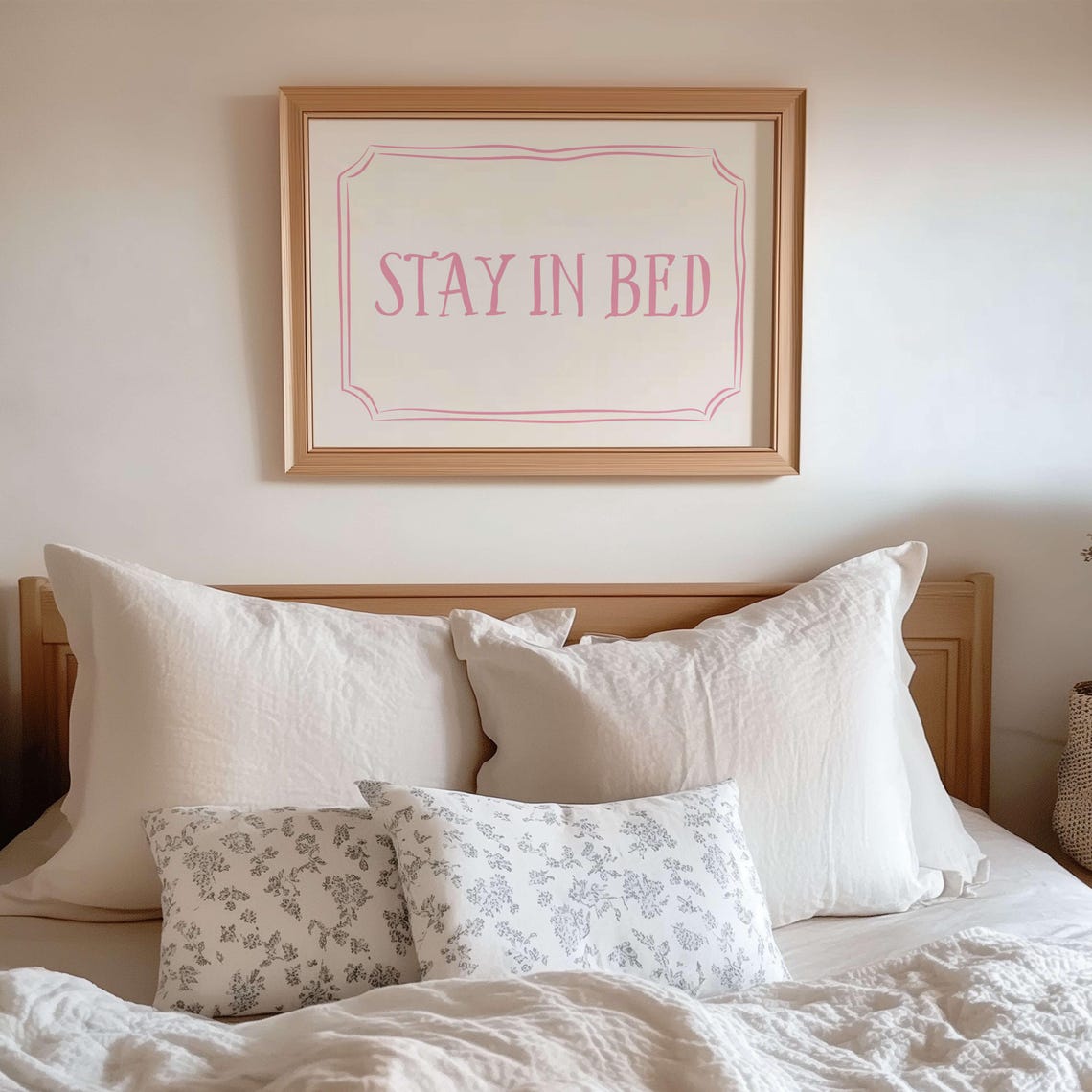 Stay In Bed Pink Quote Poster Above Bed Cozy Bedroom Wall Decor
