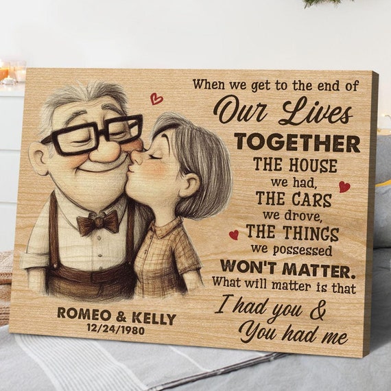 Personalized When We Get To The End Of Our Lives Together Customized Family Old Couple Couple Gift