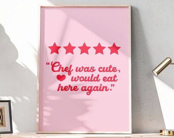 Chef Was Cute Would Eat Here Again Wall Art 5 Star Review Print Kitchen Poster Dining Room Sign Funny Quote Instant