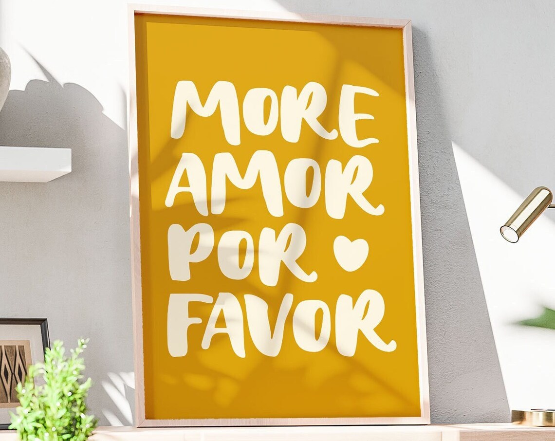 More Amor Por Favor Mustard Spanish Love Bedroom Quote Poster