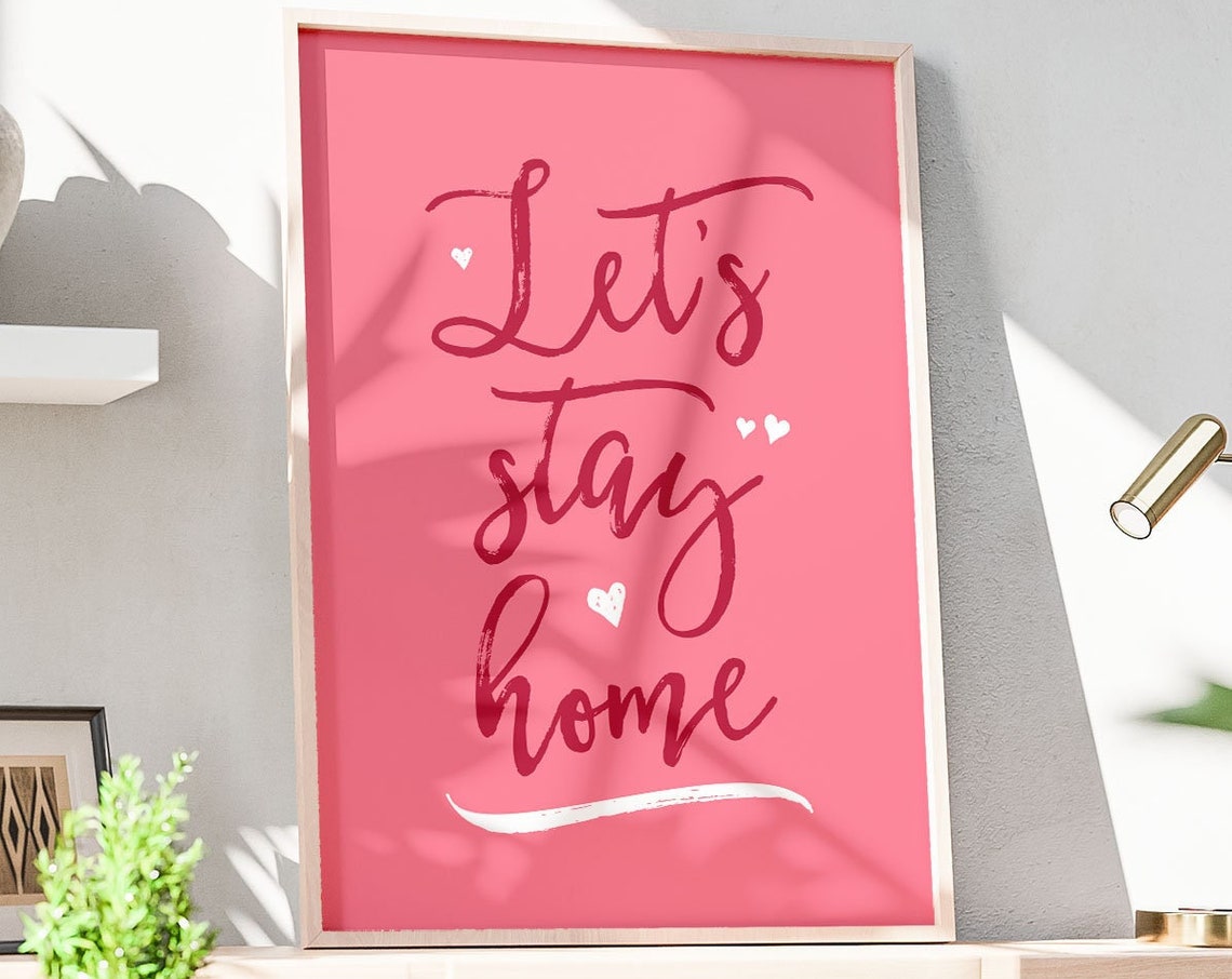 Let's Stay Home Blush Pink Brush Script Homebody Quote Poster