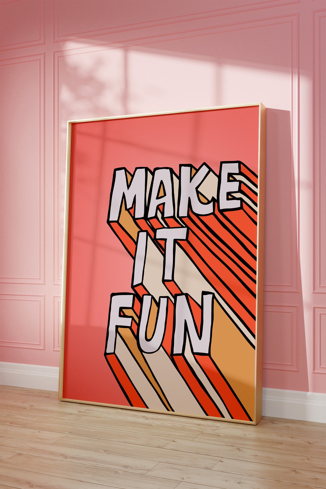 Make It Fun Bold Retro 3D Lettering Motivational Quote Poster - Image 5