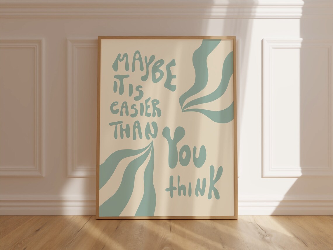 Maybe It Is Easier Than You Think Sage Green Retro Quote Poster - Image 6